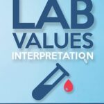 Lab Values Guide vs. Mosby’s Diagnostic Manual: A Comparison