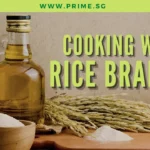 Cooking with Rice Bran Oil | Nutritional Value, Tips and Benefits of Rice Bran Oil