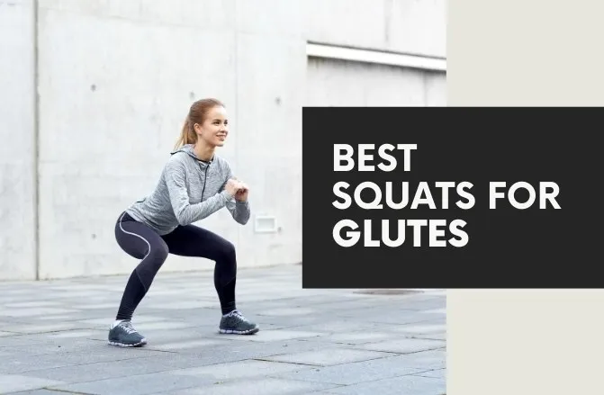 Which Squat Is Best for Glutes? A Guide to Building Your Dream Booty