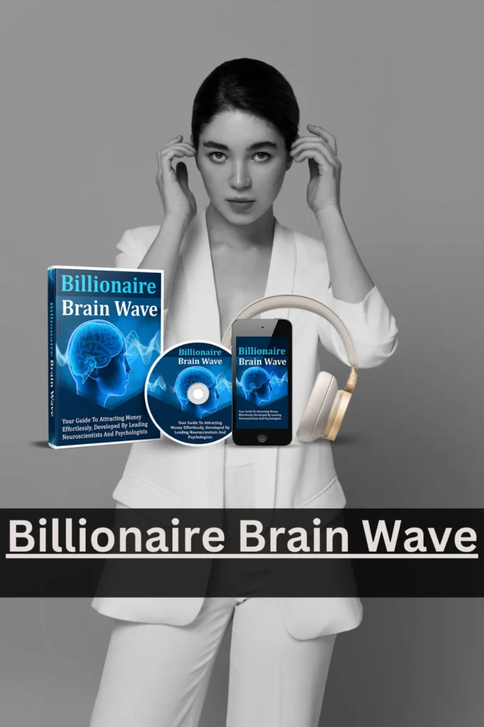 Unlocking the Secrets Behind the Billionaire Brain Wave