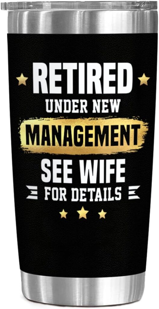 Retirement Gifts for Men 2025 – Cool Retirement Gift for Husband, Dad, Boss, Coworker – Retirement Party Decorations – 20 oz Insulated Tumbler – Retired Under New Management See Wife