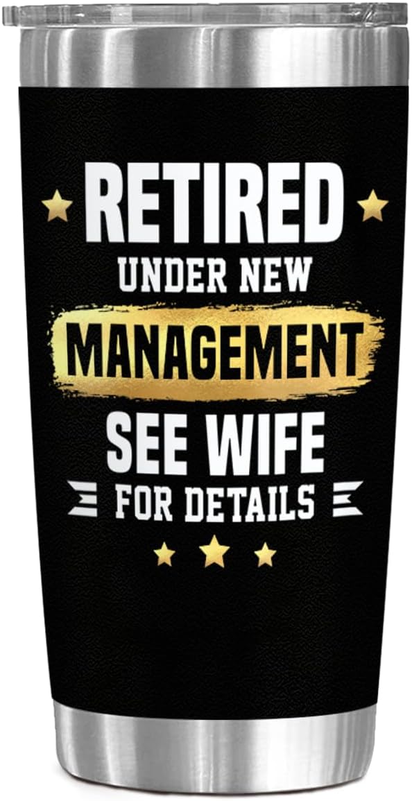 Retirement Gifts for Men 2025 – Cool Retirement Gift for Husband, Dad, Boss, Coworker – Retirement Party Decorations – 20 oz Insulated Tumbler – Retired Under New Management See Wife