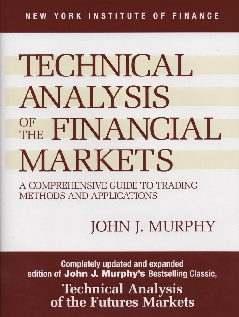 Technical Analysis of the Financial Markets: A Comprehensive Guide to Trading Methods and Applications (New York Institute of Finance) Technical Analysis of the Financial Markets: A Comprehensive Guide to Trading Methods and Applications (New York Institute of Finance)